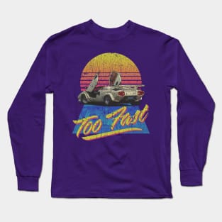 Too Fast 1988 Long Sleeve T-Shirt